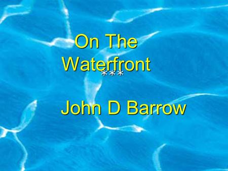 On The Waterfront John D Barrow ***. Swimmers Improved Much Faster Than Runners Men’s 400m run: 43.8 (1968) to 43.18 (2011) Men’s 100m swim: 52.2 (1968)
