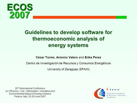 20 th International Conference on Efficiency, Cost, Optimization, Simulation and Environmental Impact of Energy Systems Padova, Italy, 25-28 June 2007.