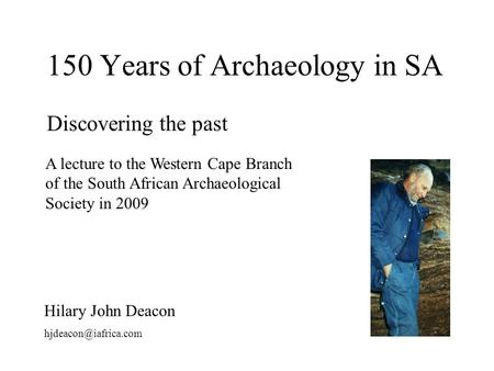 150 Years of Archaeology in SA