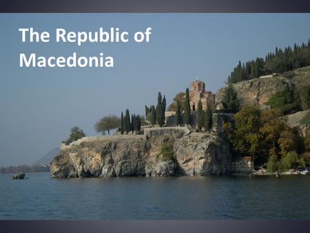 The Republic of Macedonia. Country Overview: Population: 2,066,718 Capital: Skopje Population living in urbanized areas: 67% Percent of population living.