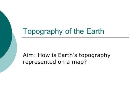 Topography of the Earth
