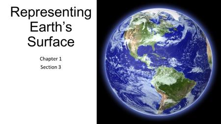 Representing Earth’s Surface