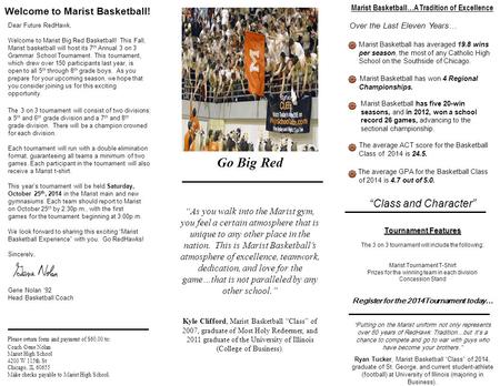 Welcome to Marist Basketball! Dear Future RedHawk, Welcome to Marist Big Red Basketball! This Fall, Marist basketball will host its 7 th Annual 3 on 3.