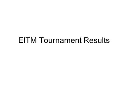 EITM Tournament Results. Did we converge? Point est. 97.5% quantile V1 1.00 1.01 V2 1.00 1.00 V3 1.00 1.01 V4 1.00 1.00 V5 1.00 1.00 V6 1.00 1.01 V7 1.00.