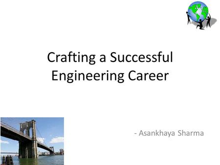 Crafting a Successful Engineering Career - Asankhaya Sharma.