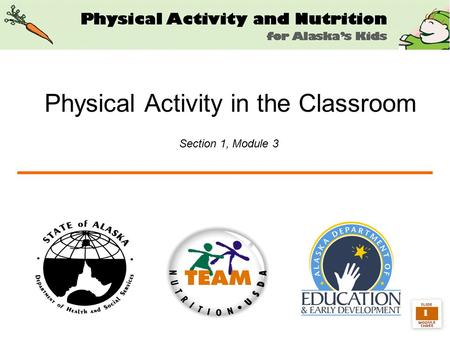 1 Physical Activity in the Classroom Section 1, Module 3.