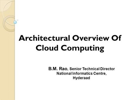 Architectural Overview Of Cloud Computing
