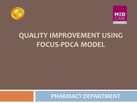 Quality Improvement Using FOCUS-PDCA MODEL