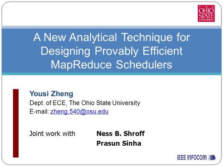 Yousi Zheng Dept. of ECE, The Ohio State University 