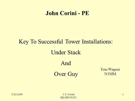 Key To Successful Tower Installations:
