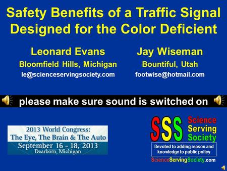 Safety Benefits of a Traffic Signal Designed for the Color Deficient Devoted to adding reason and knowledge to public policy ScienceServingSociety.com.