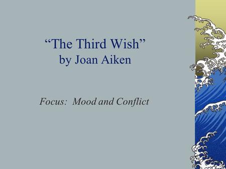 “The Third Wish” by Joan Aiken
