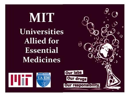 MIT Universities Allied for Essential Medicines. PIH/David Walton.
