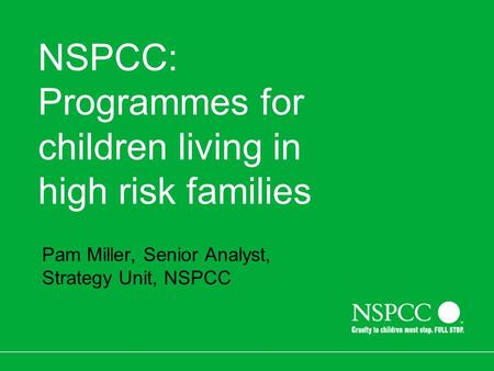 NSPCC: Programmes for children living in high risk families