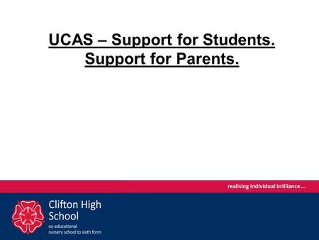 UCAS – Support for Students. Support for Parents..