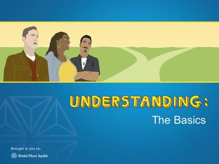 The Basics. HIV infection is a lifelong condition that can be managed with the proper care and treatment. In this presentation, you will learn about:
