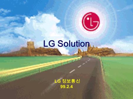 LG 정보통신 99.2.4 LG Solution. GoldStream LS5000 제품소개 GoldStream LS5000 GoldStream LS1000 GoldStream LR3000 GoldStream LR3002 GoldStream LR3012 GoldStream.