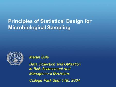 Principles of Statistical Design for Microbiological Sampling