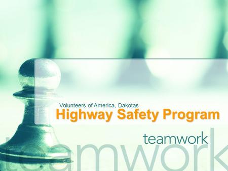Highway Safety Program Volunteers of America, Dakotas.
