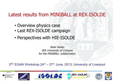 Latest results from MINIBALL at REX‐ISOLDE