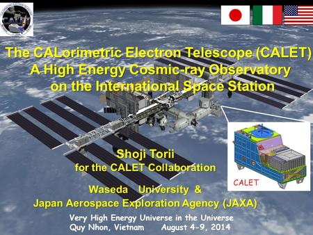 The CALorimetric Electron Telescope (CALET): A High Energy Cosmic-ray Observatory on the International Space Station on the International Space Station.