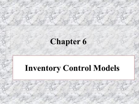 Inventory Control Models