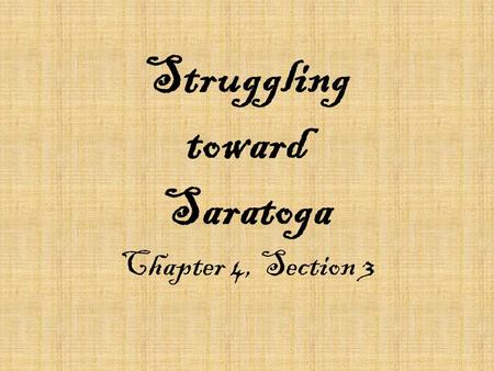 Struggling toward Saratoga Chapter 4, Section 3