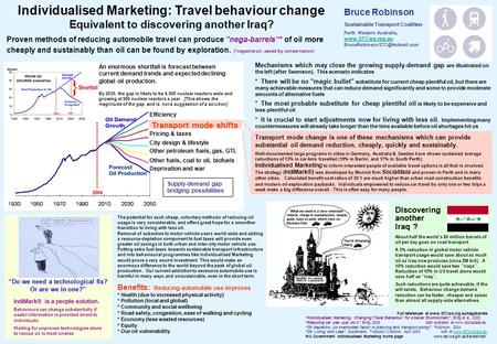 Individualised Marketing: Travel behaviour change Equivalent to discovering another Iraq? Proven methods of reducing automobile travel can produce “nega-barrels”*