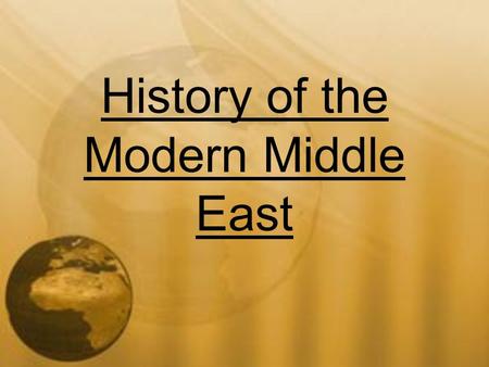 History of the Modern Middle East. The Arab League Definition: an organization of 22 Middle Eastern and African nations where Arabic is the spoken language.