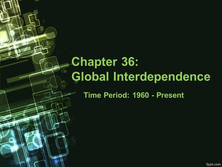 What is global interdependence?