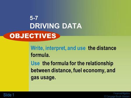 OBJECTIVES 5-7 DRIVING DATA