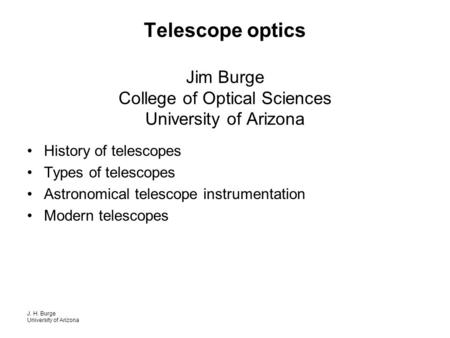 History of telescopes Types of telescopes