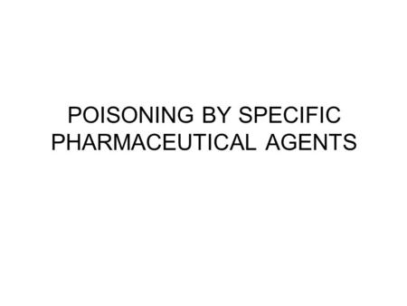 POISONING BY SPECIFIC PHARMACEUTICAL AGENTS. Analgesics Paracetamol Paracetamol (acetaminophen) is the drug most commonly used in overdose in the UK.