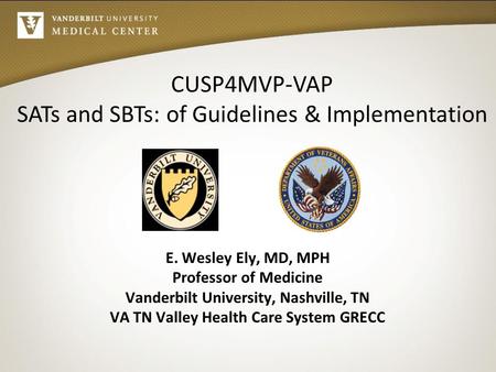 SATs and SBTs: of Guidelines & Implementation