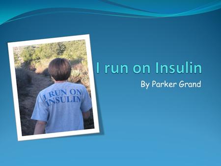 By Parker Grand. On March 26, 2012 I celebrated 10 years of HEALTHY living with Type 1 Diabetes 10 years includes... 40, 150 Finger sticks 9, 125 Injections.