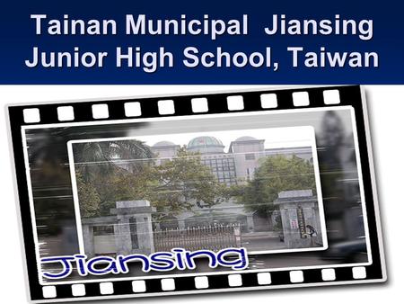 Tainan Municipal Jiansing Junior High School, Taiwan.