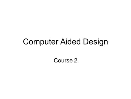 Computer Aided Design Course 2. Setting up Analyses In order to measure a circuit performance, it is necessary to simulate its behavior. PSpice A/D is.