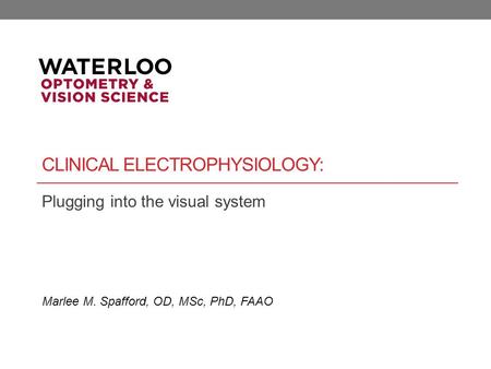 Clinical electrophysiology: