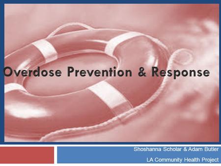 Overdose Prevention & Response