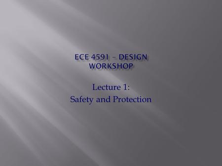Lecture 1: Safety and Protection. 1. A robot may not injure a human being or, through inaction, allow a human being to come to harm. 2. A robot must obey.
