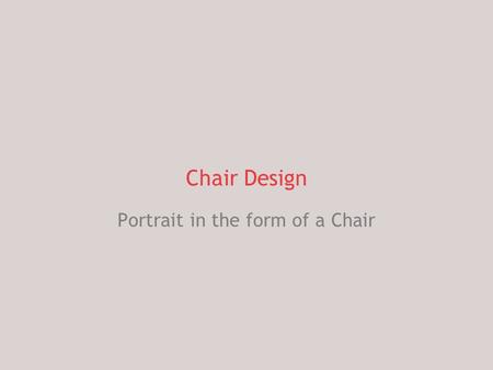 Portrait in the form of a Chair