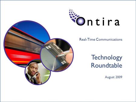 Real-Time Communications Technology Roundtable August 2009.
