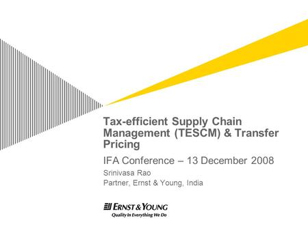 Tax-efficient Supply Chain Management (TESCM) & Transfer Pricing