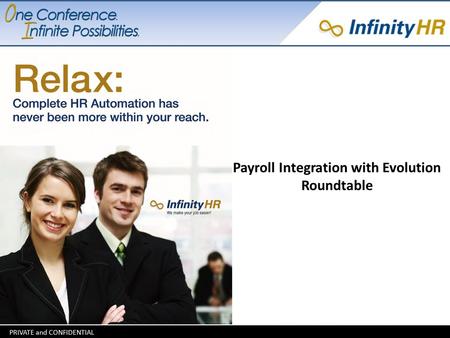 Payroll Integration with Evolution Roundtable. Agenda: Panel Member Introductions 5 minutes Sync Overview2 minutes Roundtable Goal & Objective2 minutes.