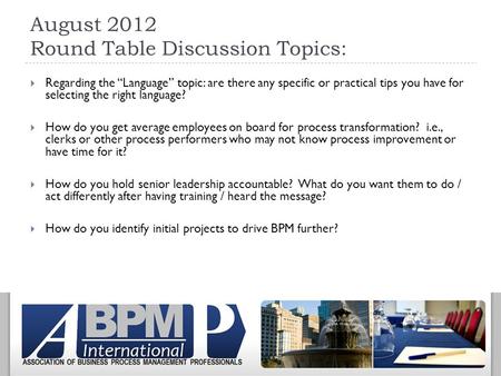 August 2012 Round Table Discussion Topics:  Regarding the “Language” topic: are there any specific or practical tips you have for selecting the right.