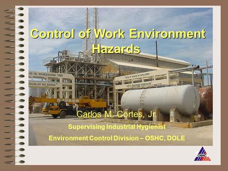 Control of Work Environment Hazards
