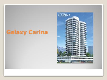 Galaxy Carina. GALAXY KHARGHAR 2 BHK /2BHK + Terrace/3BHK Rs. 5250/- per sq.ft* Areas: 2 BHK - 1109 to 1132 sq.ft., 2BHK + T - 1245 to.