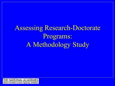 Assessing Research-Doctorate Programs: A Methodology Study.