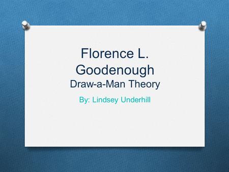 Florence L. Goodenough Draw-a-Man Theory