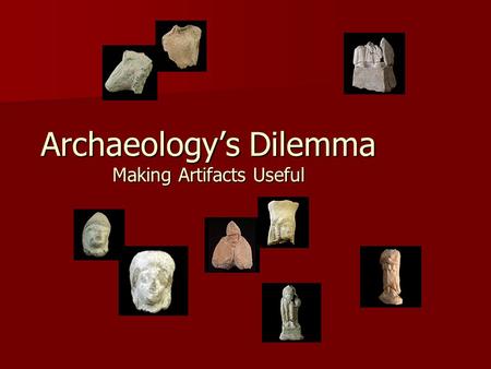 Archaeology’s Dilemma Making Artifacts Useful. Caesarea Maritima.
